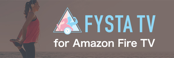 Fysta for Amazon Fire TV